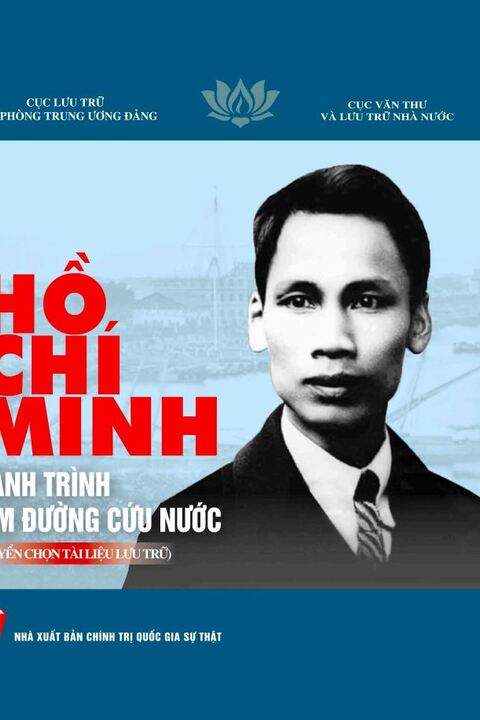 Hồ Chí Minh hành trình tìm đường cứu nước